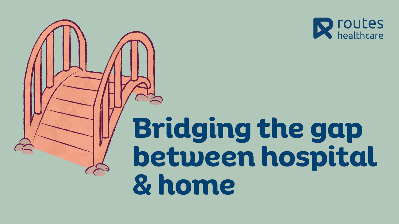 Coming Home: Your Bridge from Hospital to Recovery